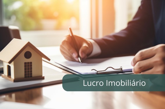 Lucro Imobiliário: O que é e como não precisar pagar esse imposto